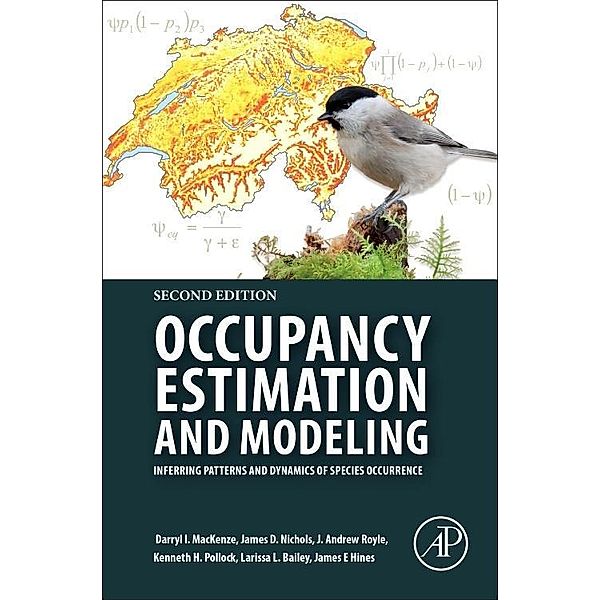Occupancy Estimation and Modeling, Darryl I. MacKenzie, James D. Nichols, J. Andrew Royle