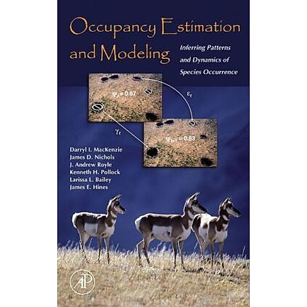 Occupancy Estimation and Modeling, Darryl I. MacKenzie, James D. Nichols, J. Andrew Royle