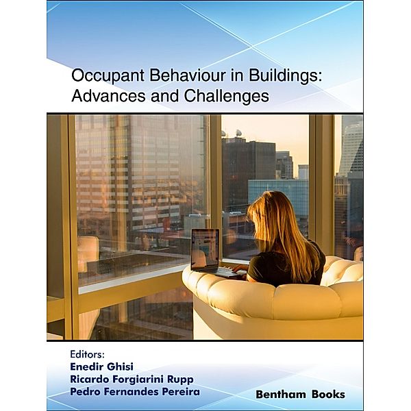 Occupant Behaviour in Buildings: Advances and Challenges / Frontiers in Civil Engineering Bd.6