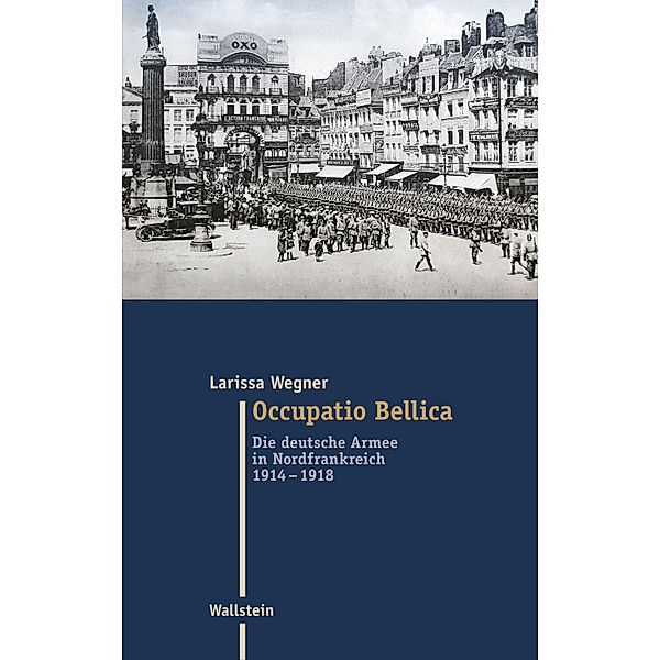 Occupatio Bellica / Moderne Zeit Bd.36, Larissa Wegner