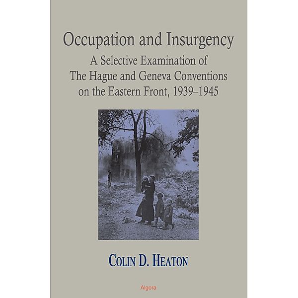 Occupation and Insurgency, Colin D Heaton