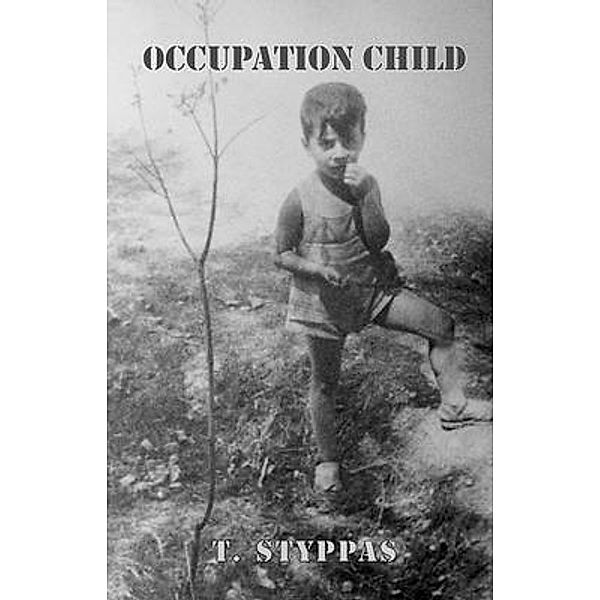 Occupation Child, T. Styppas