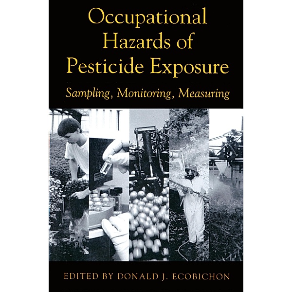 Occupational Hazards Of Pesticide Exposure, Donald J. Ecobichon