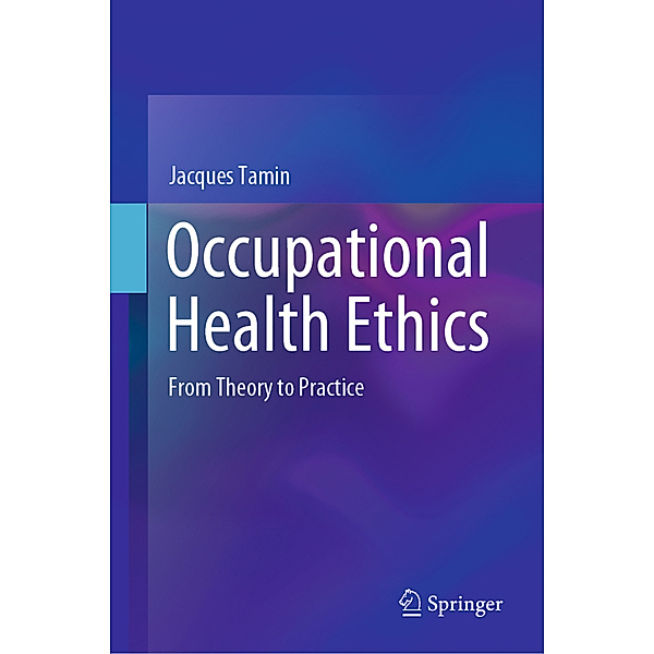 Occupational Health Ethics, Jacques Tamin