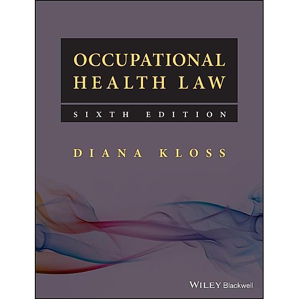 Occupational Health Law, Diana Kloss