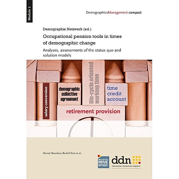 Occupational pension tools in times of demographic change, Marcel Basedow, Rudolf Kast