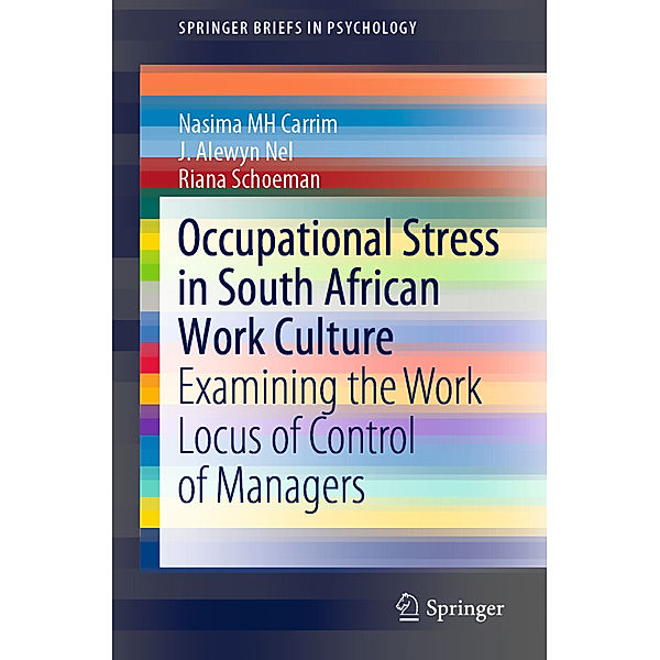 Occupational Stress in South African Work Culture, Nasima MH Carrim, J. Alewyn Nel, Riana Schoeman