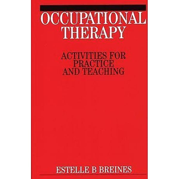 Occupational Therapy Activities, Estelle B. Breines