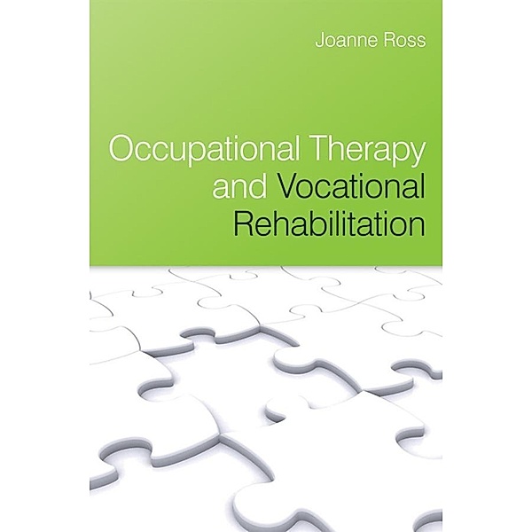Occupational Therapy and Vocational Rehabilitation, Joanne Ross