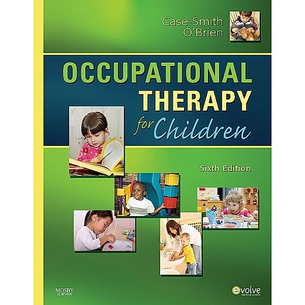 Occupational Therapy for Children - E-Book, Jane Case-Smith, Jane Clifford O'Brien