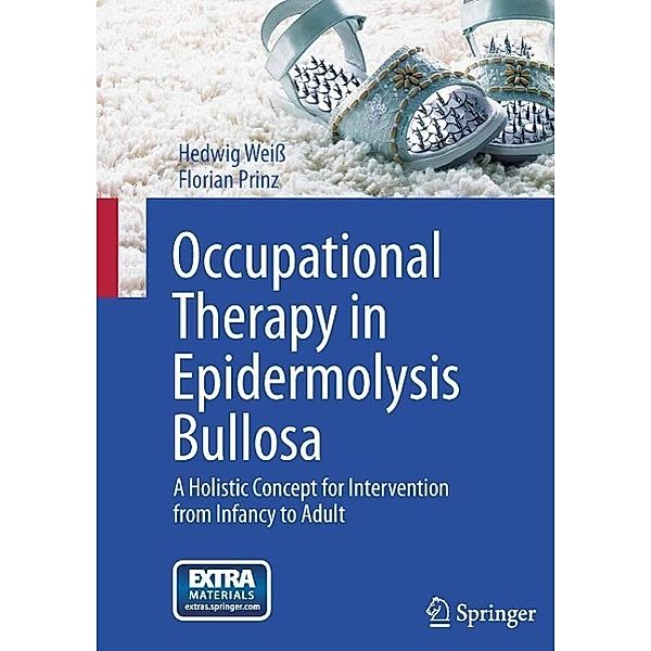 Occupational Therapy in Epidermolysis bullosa, Hedwig Weiß, Florian Prinz