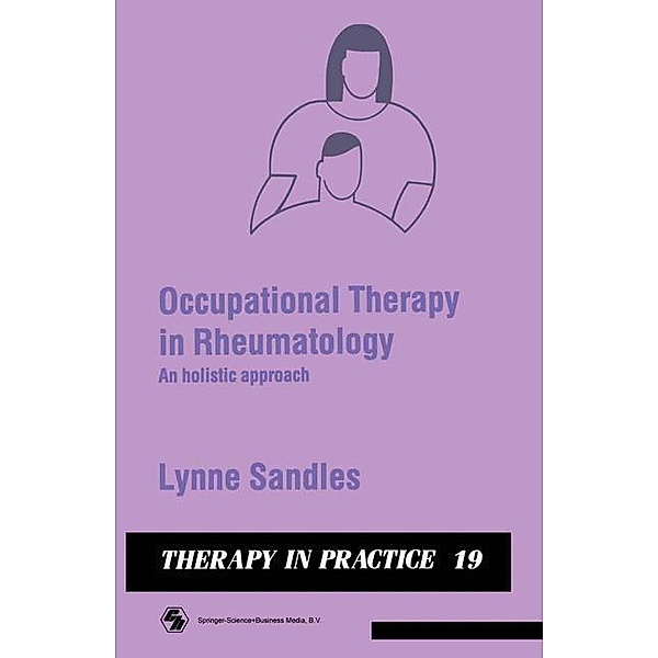 Occupational Therapy in Rheumatology / Therapy in Practice Series, Lynne Sandles