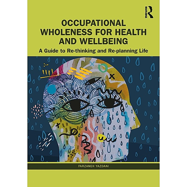 Occupational Wholeness for Health and Wellbeing, Farzaneh Yazdani