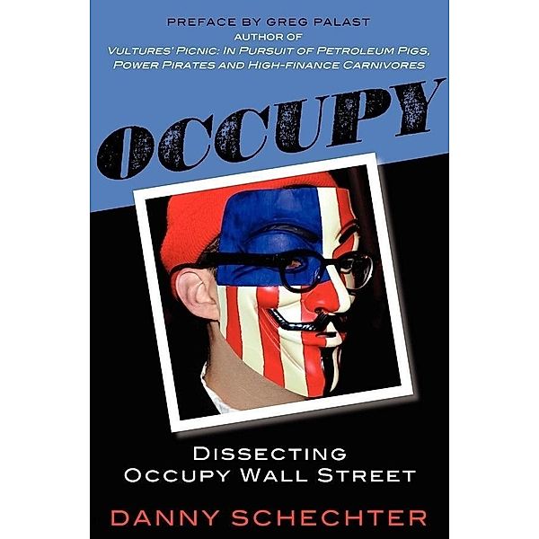 Occupy, Danny Schechter