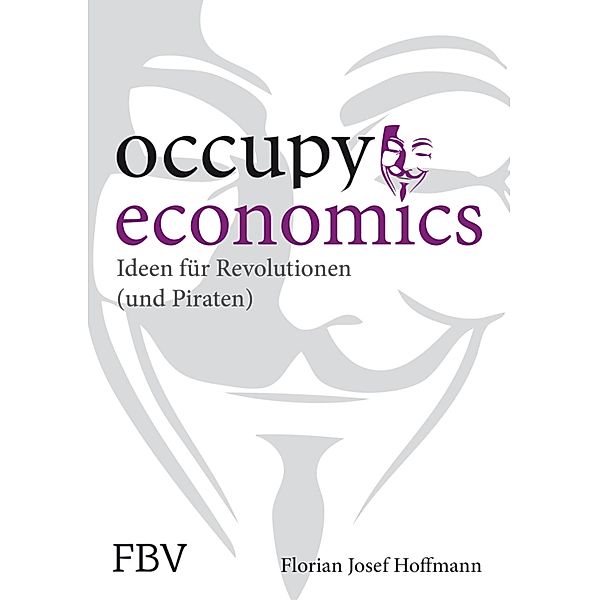 Occupy Economics, Hoffmann Florian Josef