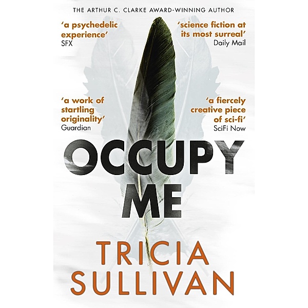 Occupy Me, Tricia Sullivan