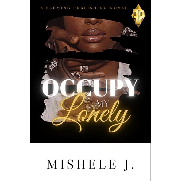 Occupy My Lonely (Part One) / Part One, Mishele Jones