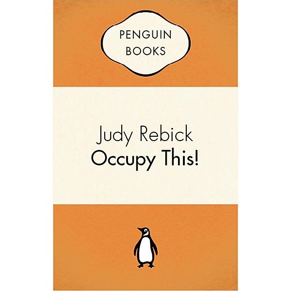 Occupy This, Judy Rebick
