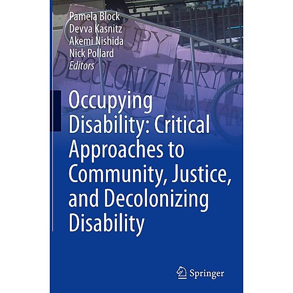 Occupying Disability: Critical Approaches to Community, Just