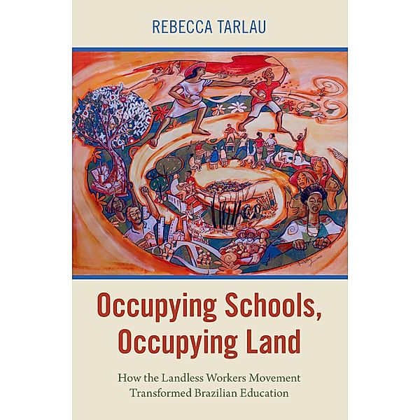 Occupying Schools, Occupying Land, Rebecca Tarlau