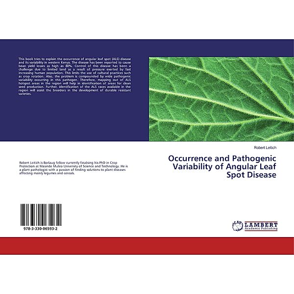 Occurrence and Pathogenic Variability of Angular Leaf Spot Disease, Robert Leitich