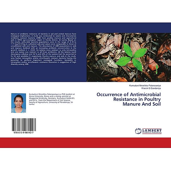 Occurrence of Antimicrobial Resistance in Poultry Manure And Soil, Kumuduni Niroshika Palansooriya, Warshi S Dandeniya