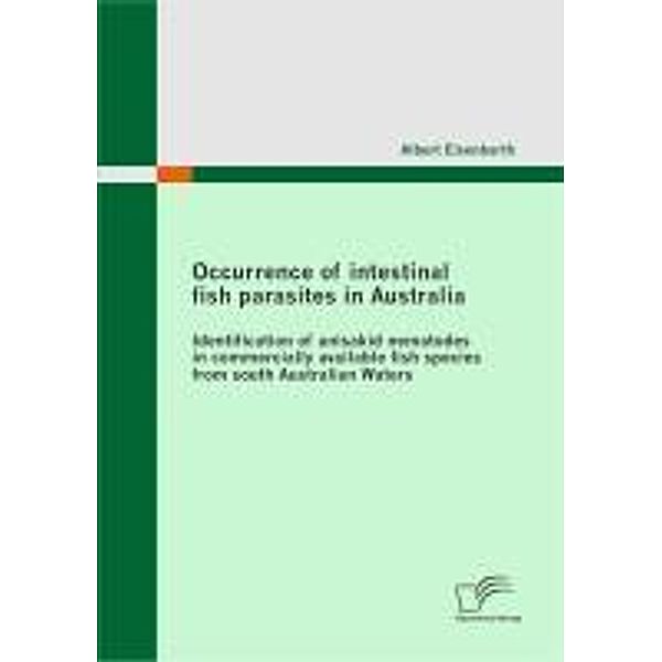 Occurrence of intestinal fish parasites in Australia, Albert Eisenbarth