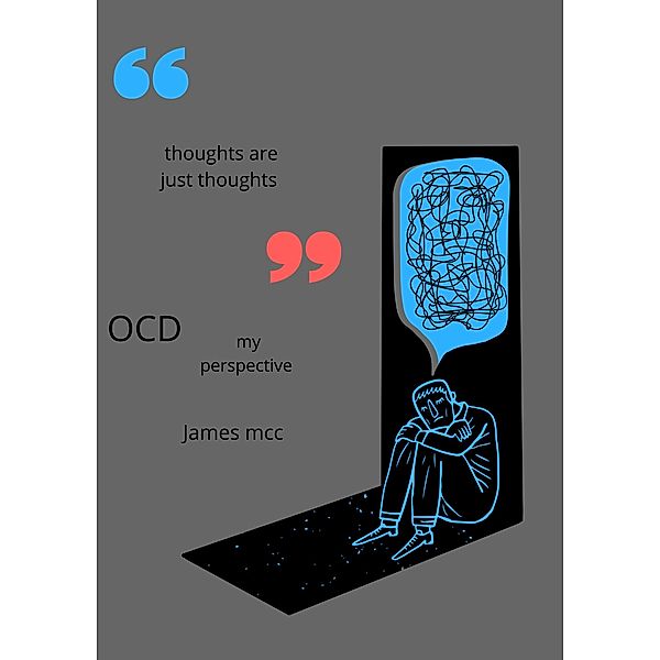 Ocd My Perspective, James Mcc