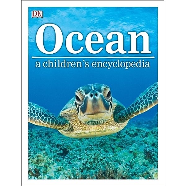 Ocean - A Children's Encyclopedia, John Woodward