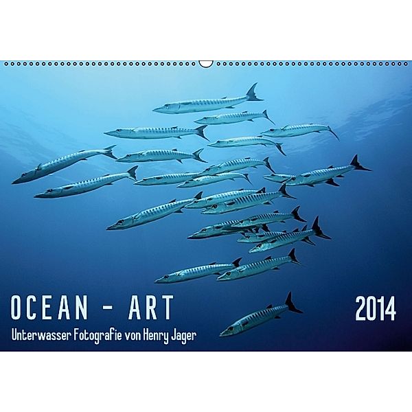 OCEAN - ART (Wandkalender immerwährend DIN A2 quer), Henry Jager