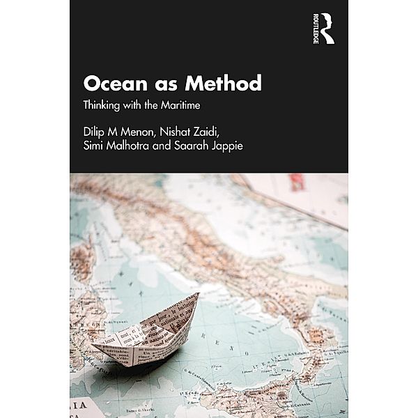 Ocean as Method, Dilip M Menon, Nishat Zaidi, Simi Malhotra, Saarah Jappie