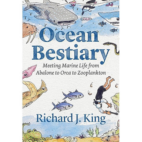 Ocean Bestiary, King Richard J. King