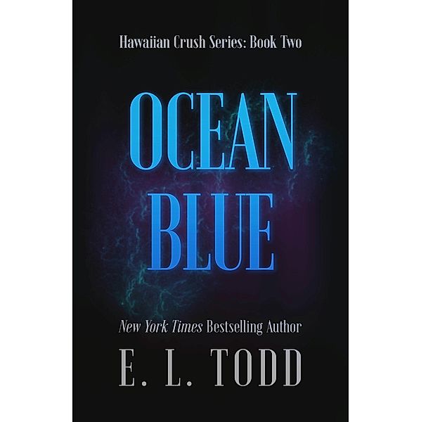 Ocean Blue (Hawaiian Crush, #2) / Hawaiian Crush, E. L. Todd