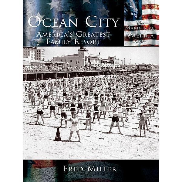 Ocean City, Fred Miller