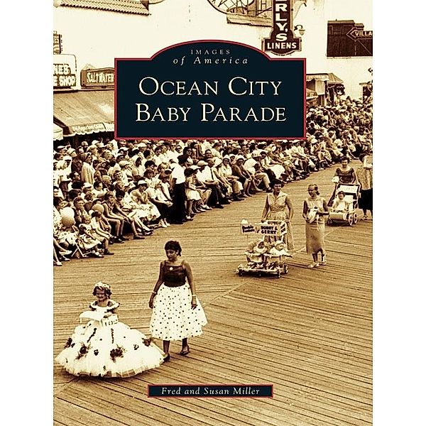 Ocean City Baby Parade, Fred Miller