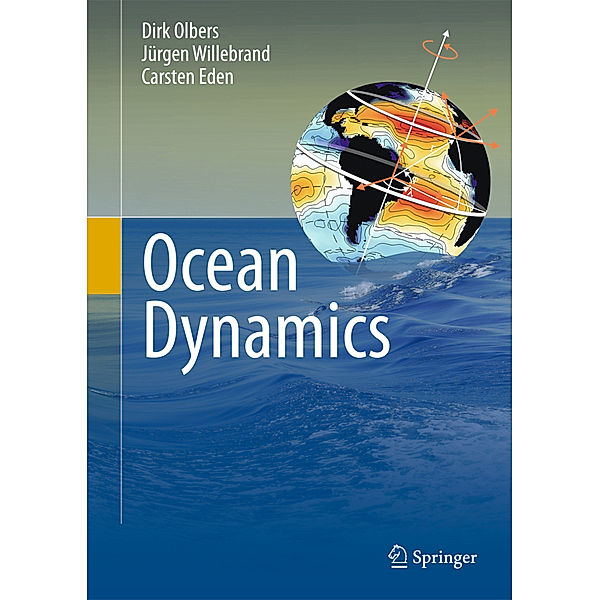 Ocean Dynamics, Dirk Olbers, Jürgen Willebrand, Carsten Eden