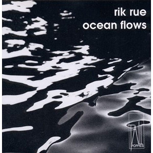 Ocean Flows, Rik Rue