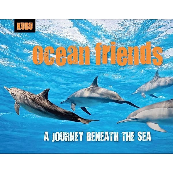 Ocean Friends / KUBU Bd.1, Kubu