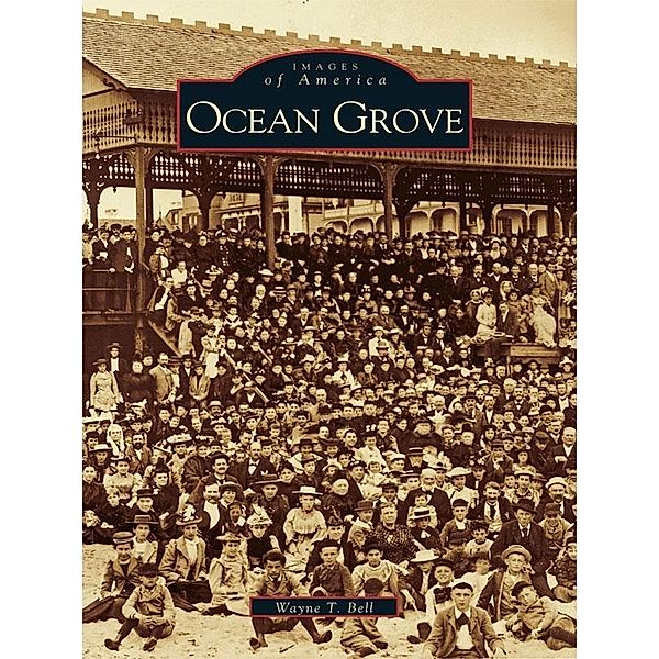 Ocean Grove, Wayne T. Bell