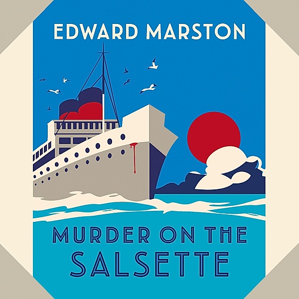 Ocean Liner Mysteries - 6 - Murder on the Salsette, Edward Marston