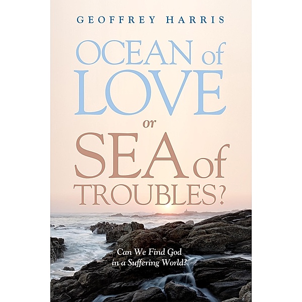 Ocean of Love, or Sea of Troubles?, Geoffrey Harris