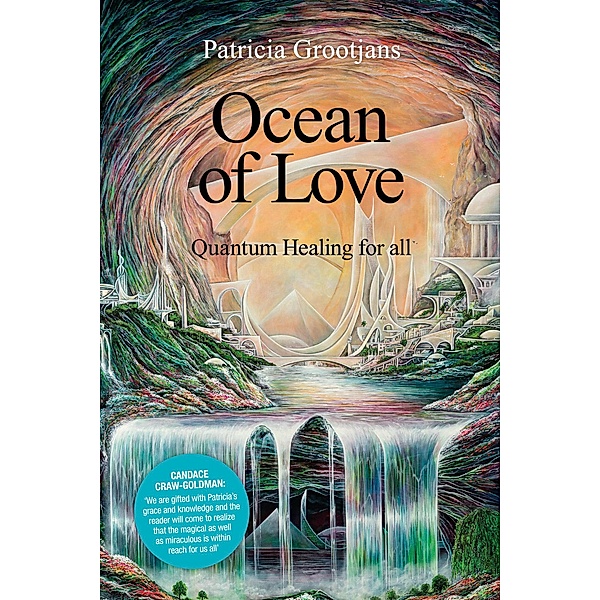 Ocean of Love, Quantum Healing for All, Patricia Grootjans