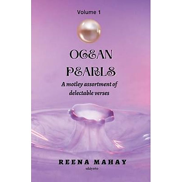 Ocean Pearls, Reena Mahay