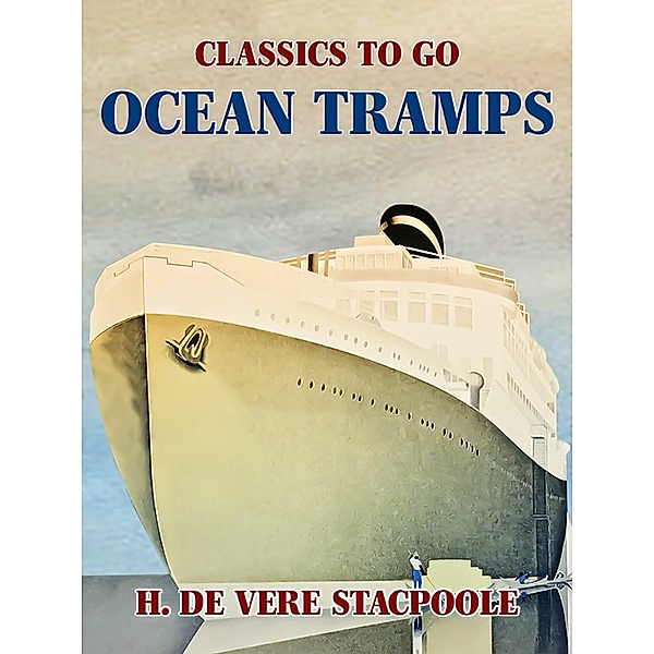 Ocean Tramps, H. de Vere Stacpoole