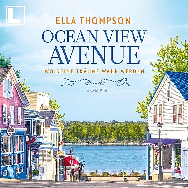 Ocean View Avenue - 1 - Wo deine Träume wahr werden, Ella Thompson