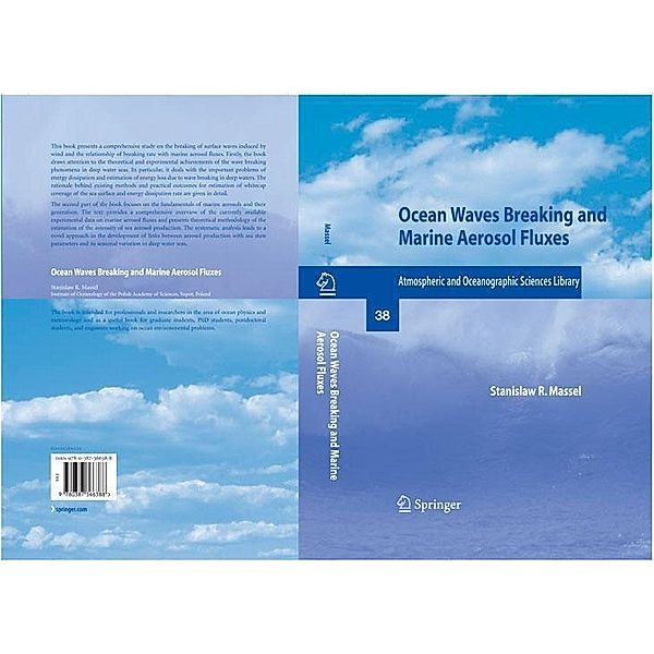 Ocean Waves Breaking and Marine Aerosol Fluxes / Atmospheric and Oceanographic Sciences Library Bd.38, Stanislaw R. Massel