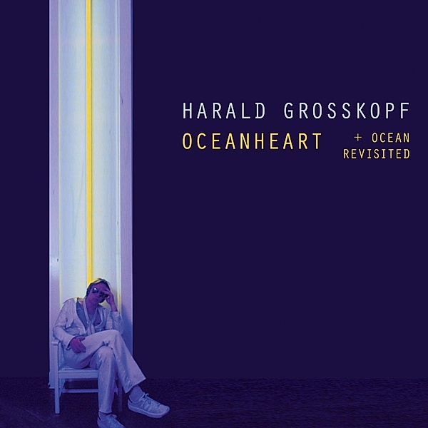Oceanheart + Oceanheart Revisited (ltd. deluxe edition), Harald Grosskopf