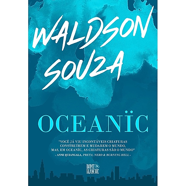 Oceanïc / Cosmópolis Bd.1, Waldson Souza