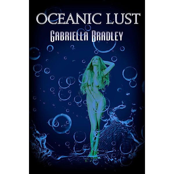 Oceanic Lust, Gabriella Bradley