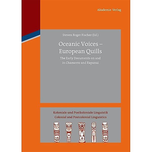 Oceanic Voices - European Quills / Koloniale und Postkoloniale Linguistik / Colonial and Postcolonial Linguistics (KPL/CPL) Bd.4